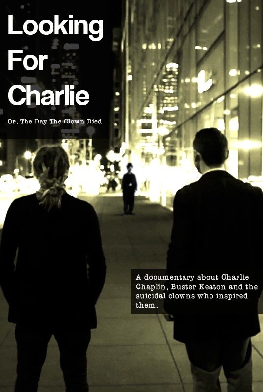 Постер Looking for Charlie: Or, the Day the Clown Died
